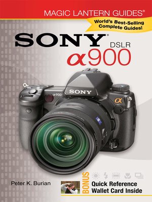 Magic Lantern Guides®: SONY DSLR A900 - ebook